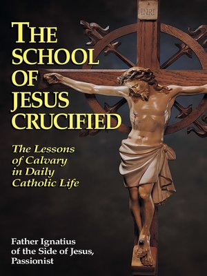 cover image of The School of Jesus Crucified